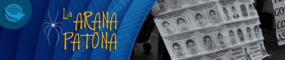 La araña patona 75 - Ayotzinapa, asignatura pendiente