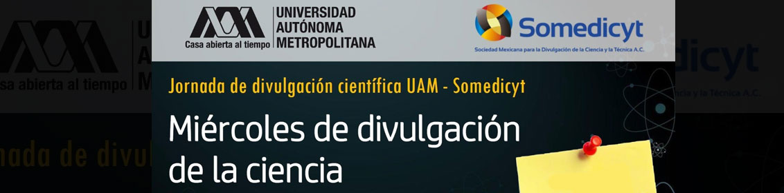 Miércoles de divulgación de la ciencia (UAM- Somedicyt)